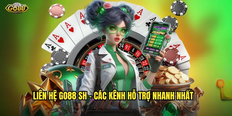 Liên Hệ go88 sh – Hỗ Trợ 24/7 Luôn Sẵn Sàng Cho Bạn 2 Liên Hệ go88 sh – Các Kênh Hỗ Trợ Nhanh Nhất